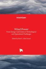 Wind Power - From Energy Conversion to Technological and Operational Challenges