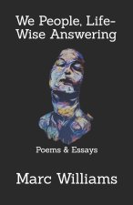 We People, Life-Wise Answering