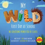 My Wild First Day of School