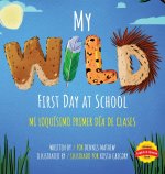 My Wild First Day of School