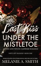 Last Kiss Under the Mistletoe