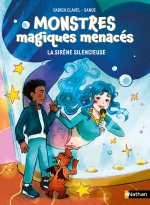 Monstres magiques menacés - Tome 02 Sirène superstar