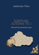 Ecriture Automa-tic !
