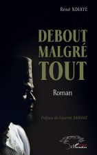 Debout malgré tout