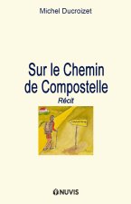 Sur le Chemin de Compostelle