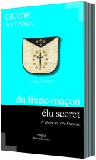 GUIDE À L’USAGE DU FRANC-MAÇON ÉLU SECRET