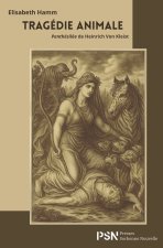 Tragédie animale. Penthésilée de Heinrich von Kleist