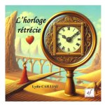 L'horloge rétrécie