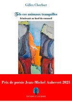 Tels ces animaux tranquilles