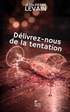 Délivrez-nous de la tentation