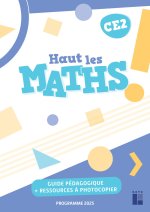 Haut les maths ! CE2 - Guide pédagogique + ressources numériques - Programmes 2025