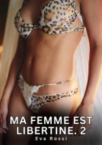 MA FEMME EST LIBERTINE 2
