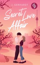 Secret Love Affair | Eine Forbidden Lovers New Adult K-Pop Romance