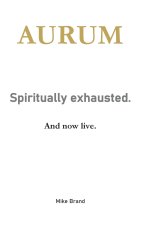 AURUM - Spiritually exhausted.
