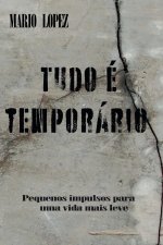 Tudo é temporário