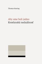 Aby sme boli jedno