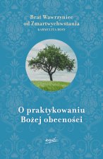 O praktykowaniu Bożej obecności.Oprawa miękka