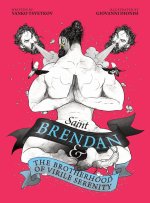 Saint Brendan and the Brotherhood of Virile Serenity