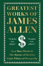 GREATEST WORKS OF JAMES ALLEN