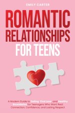 Romantic Relationships for Teens