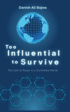 Too Influential to Survive