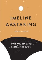 Imeline aastaring. Toredaid tegevusi eestimaa 12 kuuks