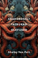 Erakordselt taibukad olevused