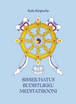 Sissejuhatus budistlikku meditatsiooni