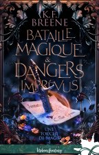 Bataille magique & dangers imprévus