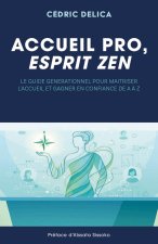 Accueil pro, esprit zen