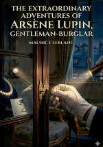 THE EXTRAORDINARY ADVENTURES OF ARSENE L