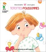 TOTOTTES POLISSONNES - Tu me racontes les mots rigolos …?
