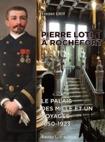 PIERRE LOTI À ROCHEFORT