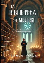 biblioteca dei misteri. Intrighi a Cluny tra testi sacri, roghi e verità proibite