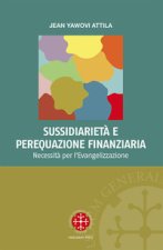 Sussidiarietà e perequazione finanziaria. Necessità per l’evangelizzazione
