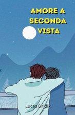 Amore a seconda vista
