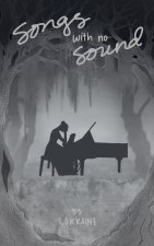 Songs With No Sound