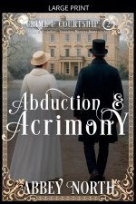 Abduction & Acrimony