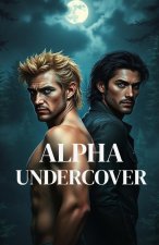 ALPHA UNDERCOVER