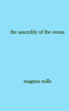the assembly of the swans