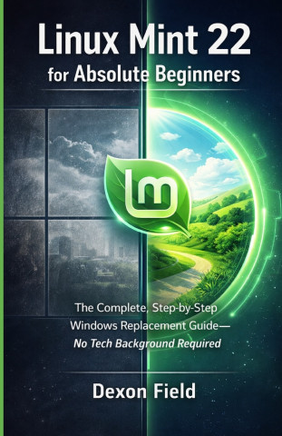 Linux Mint 22 for Absolute Beginners