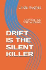 DRIFT IS THE SILENT KILLER