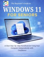 The Beginner's Guide to Windows 11 for Seniors