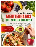 MEDITERRAANS DIEET VOOR EEN DRUK LEVEN
