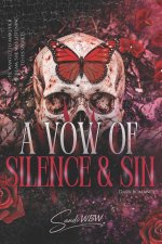 A VOW OF SILENCE & SIN