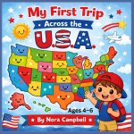 My First Trip Across the U.S.A.