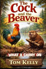 Cock & Beaver A Right Carry‑On in the Woodland