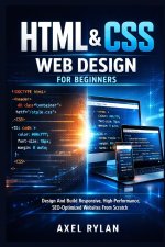 HTML AND CSS WEB DESIGN FOR BEGINNERS
