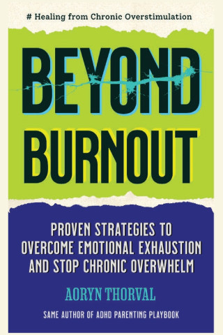 Beyond Burnout