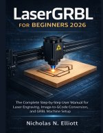 LaserGRBL for Beginners 2026
